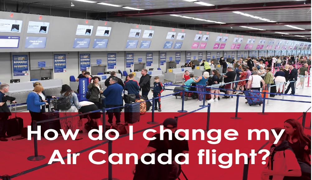 How to Change Air Canada Flights through airport