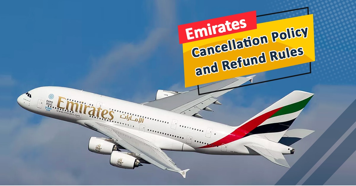 Emirates Airlines Flight Cancellation And Refund Policy
