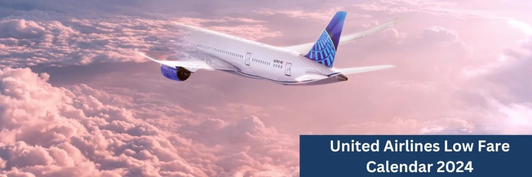 United-Airlines-Low-Fare-Calendar-2024