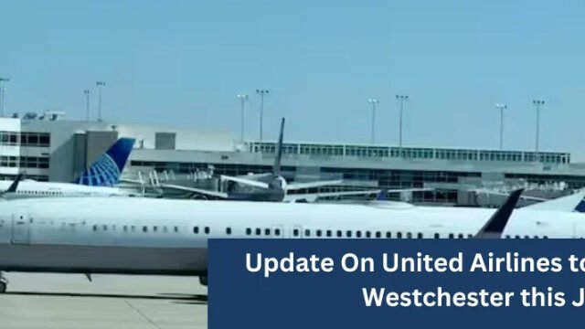 Update On United Airlines to stop serving Westchester this June