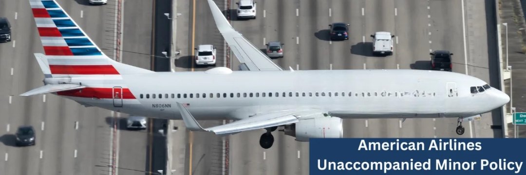American-Airlines-Unaccompanied-Minor-Policy