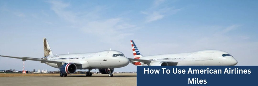 How-To-Use-American-Airlines-Miles