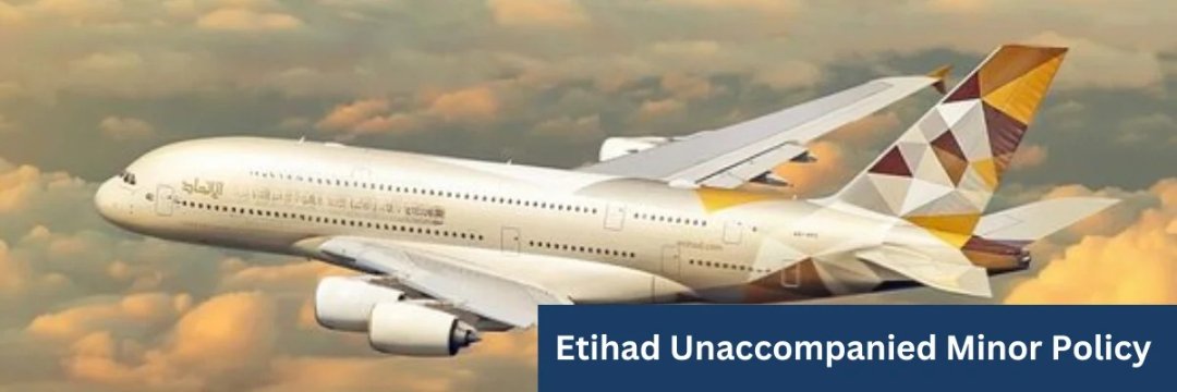 Etihad-Unaccompanied-Minor-Policy
